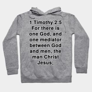 1 Timothy 2:5  King James Version (KJV) Bible Verse Typography Hoodie